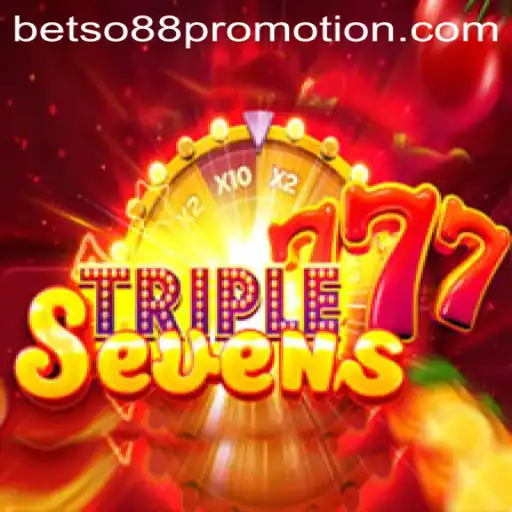Discover the Exciting World of 777TripleSeven with Betso88